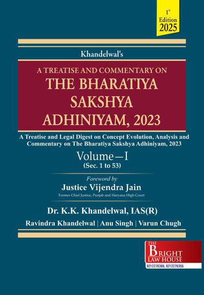 A Treatise and Commentary on The Bharatiya Sakshya Adhiniyam, 2023 (BSA) (In 2 Volumes) 